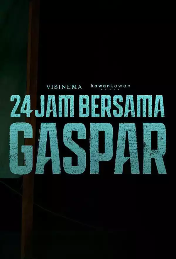 Film 24 Jam Bersama Gaspar