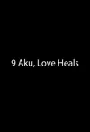 Jadwal Film 9 Aku, Love Heals