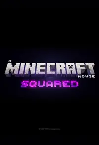 A Minecraft Movie Squared