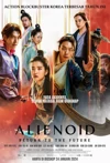 Jadwal Film Alienoid: Return to the Future