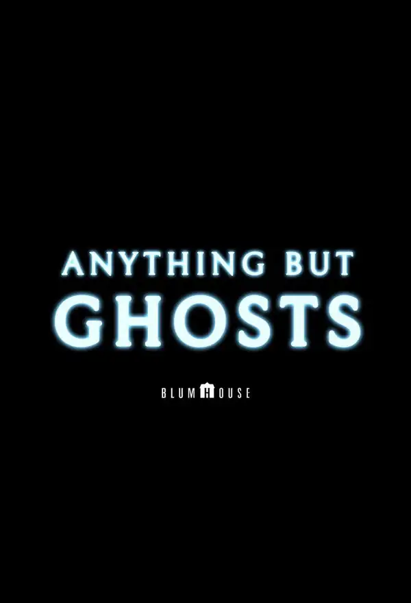 Film Anything but Ghosts
