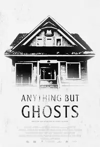 Anything but Ghosts