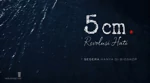 Setelah 14 Tahun, Film 5cm Resmi Punya Sekuel Berjudul 5cm: Revolusi Hati