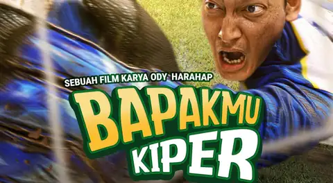 Bapakmu Kiper Rilis Poster Perdana, Fedi Nuril Jadi Kiper Tarkam