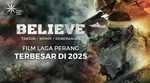 Film Believe Rilis Trailer dan Poster: Sajikan Kisah Heroik dengan Adegan Perang Realistis