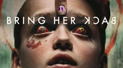 Review Bring Her Back: Teror Psikologis Garapan Sutradara Talk To Me