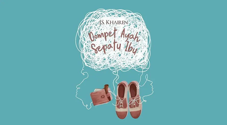 Novel Dompet Ayah Sepatu Ibu Diadaptasi Jadi Film, Naya Anindita Jadi Sutradara