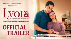 Film Lyora Rilis Trailer dan Poster, Marsha Timothy dan Darius Sinathrya Bawa Pesan Emosional