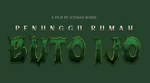 Penunggu Rumah: Buto Ijo, Film Horor Terbaru Creator Pictures, Terinsipasi Dongeng Legendaris Timun Mas