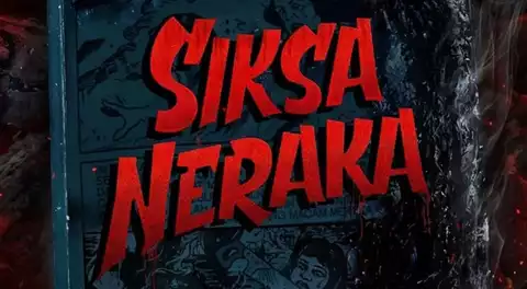 Serba Serbi Film Siksa Neraka, Diangkat dari Komik Legendaris