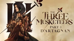Jadwal Tayang dan Sinopsis Film The Three Musketeers: D'Artagnan, Kisah Pertarungan, Cinta, dan Konspirasi
