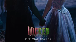 Trailer Wicked: For Good Resmi Dirilis, Ariana Grande dan Cynthia Erivo Kembali ke Oz