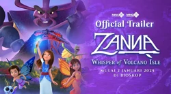 Film ZANNA: Whisper of Volcano Isle Rilis Trailer, Siap Tayang 2025