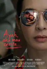 Poster Film Ayah, Aku Mau Cerita