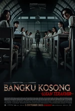 Poster Film Bangku Kosong: Ujian Terakhir