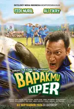 Poster Film Bapakmu Kiper