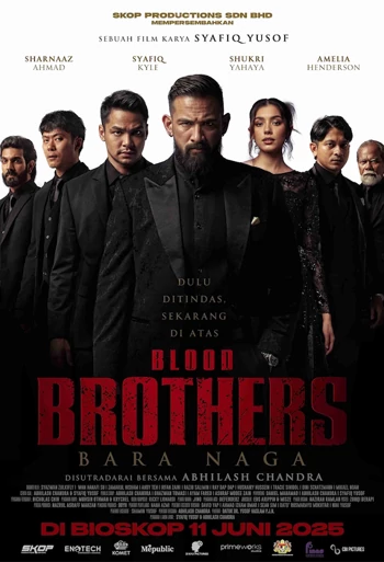Film Blood Brothers: Bara Naga