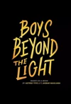 Jadwal Film Boys Beyond the Light