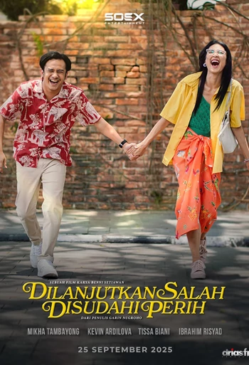 Film Dilanjutkan Salah Disudahi Perih