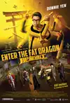Jadwal Film Enter the Fat Dragon