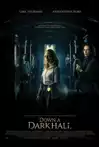 Jadwal Film DOWN A DARK HALL