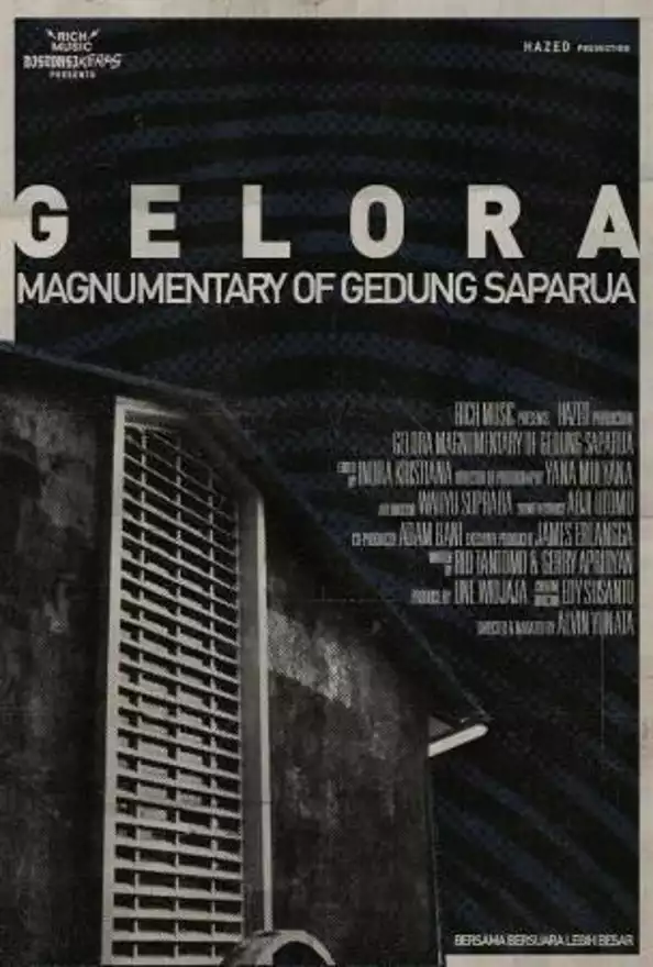 Film GELORA MAGNUMENTARY OF GEDUNG SAPARUA