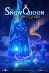 Jadwal Film PROMO: THE SNOW QUEEN: MIRRORLANDS