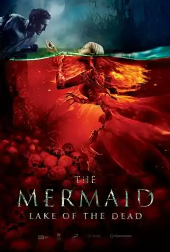 Film THE MERMAID, LAKE OF THE DEAD