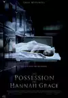 Jadwal Film THE POSSESSION OF HANNAH GRACE