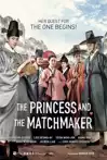 Jadwal Film THE PRINCESS AND THE MATCHMAKER