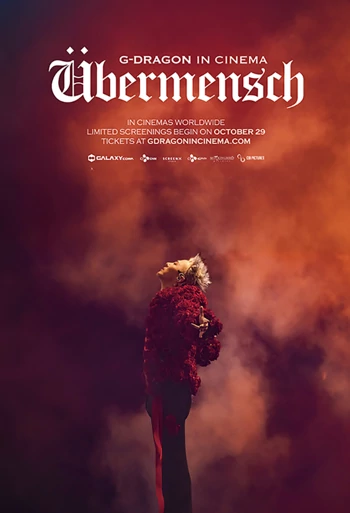 Film G-DRAGON IN CINEMA: ÃBERMENSCH