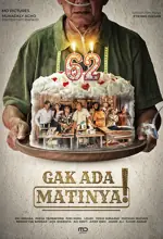 Poster Film Gak Ada Matinya!