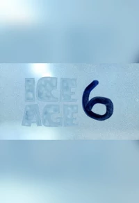 Ice Age 6