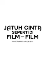 Poster Film Jatuh Cinta Seperti Di Film-Film