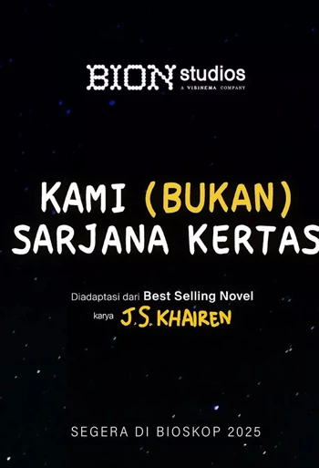 Film Kami (Bukan) Sarjana Kertas