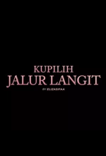 Poster Film Kupilih Jalur Langit
