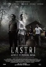 Poster Film Lastri - Arwah Kembang Desa