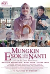 Jadwal Film Mungkin Esok Lusa atau Nanti