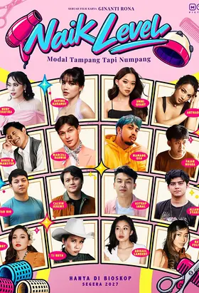 Film Naik Level: Modal Tampang Tapi Numpang