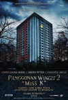 Jadwal Film Panggonan Wingit 2 Miss K