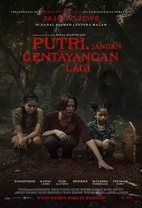Putri, Jangan Gentayangan Lagi