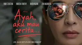 Review Ayah, Aku Mau Cerita: Saat Seorang Ayah Berusaha Menutupi Sebuah Kejahatan
