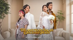 Review Dilanjutkan Salah Disudahi Perih, Drama Perceraian dengan Sentuhan Humor Segar