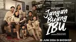 Review Jangan Buang Ibu, Drama Keluarga yang Bikin Penonton Nangis di Bioskop
