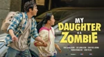Review My Daughter is A Zombie: Cerita Zombie yang Menghangatkan Hati