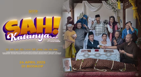 Review Film Sah! Katanya…: Kombinasi Humor Absurd dan Cerita Menyentuh Hati