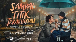 Review Film Sampai Titik Terakhirmu: Cinta Sejati yang Bertahan Sampai Akhir