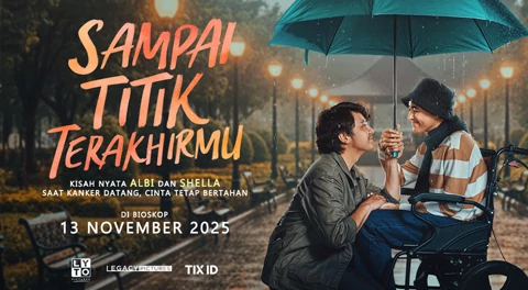 Review Film Sampai Titik Terakhirmu: Cinta Sejati yang Bertahan Sampai Akhir