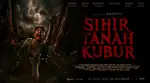 Review Sihir Tanah Kubur: Horor Mistis yang Mengangkat Dendam Keluarga dan Mitos Makam Wurung