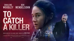 Review To Catch a Killer: Shailene Woodley Sukses Curi Perhatian